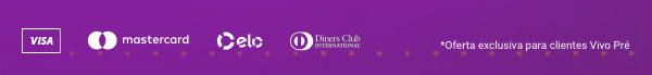 Bandeiras de cartões Visa, Mastercard, Elo, Diners Club International. *Oferta exclusiva para clientes Vivo Pré