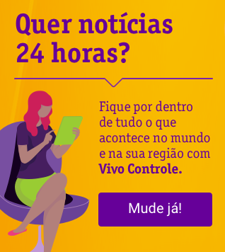 Quer notícias 24 horas? Fique por dentro de tudo o que acontece no mundo e na sua região com Vivo Controle. Mude já!