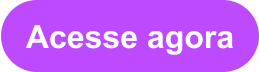 botão acesse agora